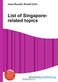 List of Singapore-related topics