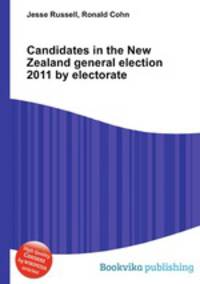 Candidates in the New Zealand general election 2011 by electorate