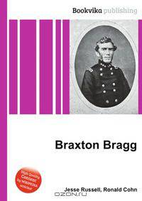 Braxton Bragg