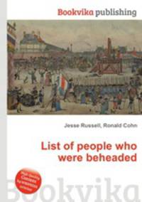 List of people who were beheaded