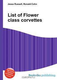List of Flower class corvettes