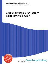 List of shows previously aired by ABS-CBN