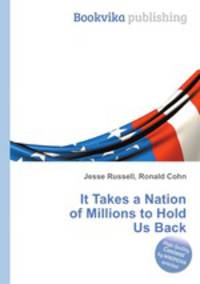 It Takes a Nation of Millions to Hold Us Back