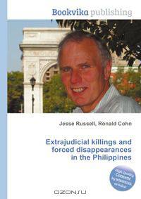 Extrajudicial killings and forced disappearances in the Philippines