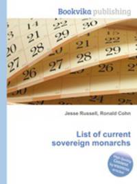 List of current sovereign monarchs