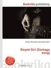 Stupid Girl (Garbage song)