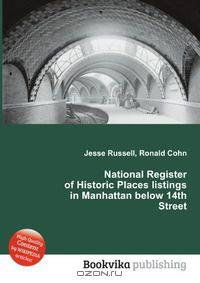 National Register of Historic Places listings in Manhattan below 14th Street