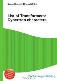 List of Transformers: Cybertron characters