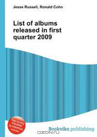 List of albums released in first quarter 2009