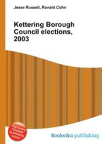 Kettering Borough Council elections, 2003