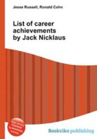 List of career achievements by Jack Nicklaus