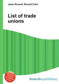 List of trade unions