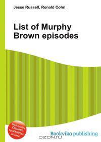 List of Murphy Brown episodes
