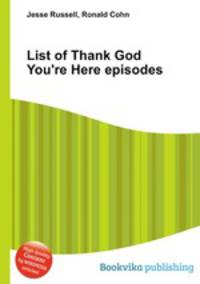 List of Thank God You
