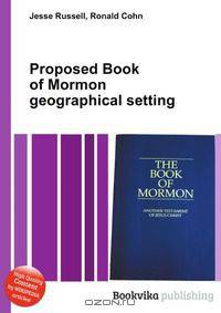 Proposed Book of Mormon geographical setting