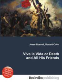Viva la Vida or Death and All His Friends