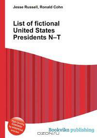 List of fictional United States Presidents N–T