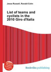List of teams and cyclists in the 2010 Giro d