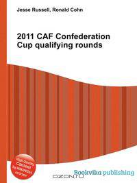 2011 CAF Confederation Cup qualifying rounds