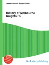History of Melbourne Knights FC