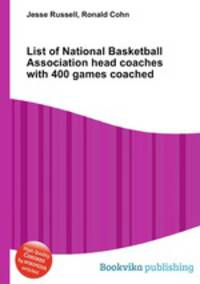 List of National Basketball Association head coaches with 400 games coached