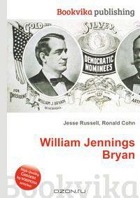 William Jennings Bryan