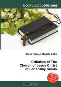Criticism of The Church of Jesus Christ of Latter-day Saints