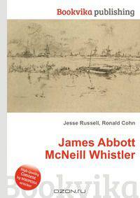 James Abbott McNeill Whistler