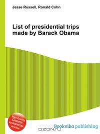 List of presidential trips made by Barack Obama