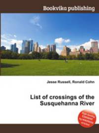 List of crossings of the Susquehanna River