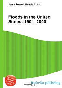 Floods in the United States: 1901–2000
