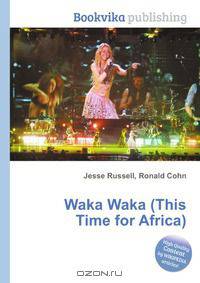 Waka Waka (This Time for Africa)