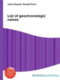 List of geochronologic names