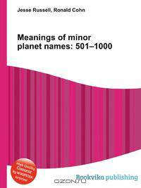 Meanings of minor planet names: 501–1000