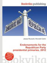Endorsements for the Republican Party presidential primaries, 2012