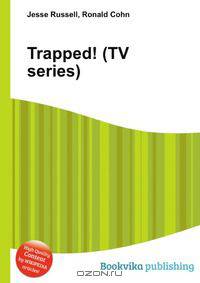 Trapped! (TV series)