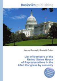 List of Members of the United States House of Representatives in the 62nd Congress by seniority