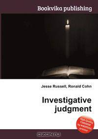 Investigative judgment