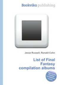 List of Final Fantasy compilation albums