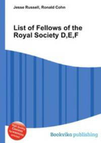 List of Fellows of the Royal Society D,E,F