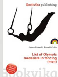 List of Olympic medalists in fencing (men)