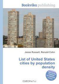 List of United States cities by population density