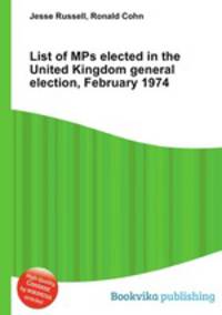 List of MPs elected in the United Kingdom general election, February 1974