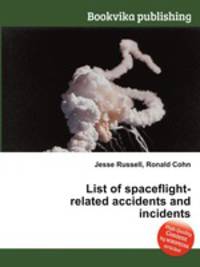 List of spaceflight-related accidents and incidents