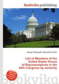 List of Members of the United States House of Representatives in the 64th Congress by seniority