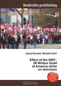 Effect of the 2007–08 Writers Guild of America strike on television