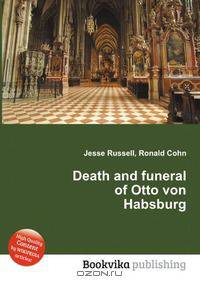 Death and funeral of Otto von Habsburg