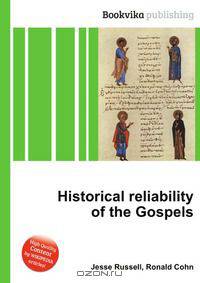 Historical reliability of the Gospels