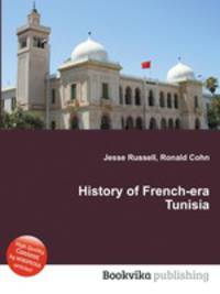 History of French-era Tunisia