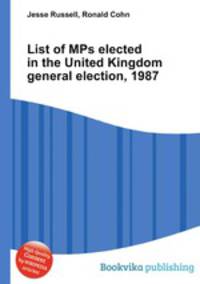 List of MPs elected in the United Kingdom general election, 1987